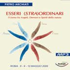 ESSERI (STRA)ORDINARI - L\'uomo tra Angeli, Demoni e Spiriti della Natura